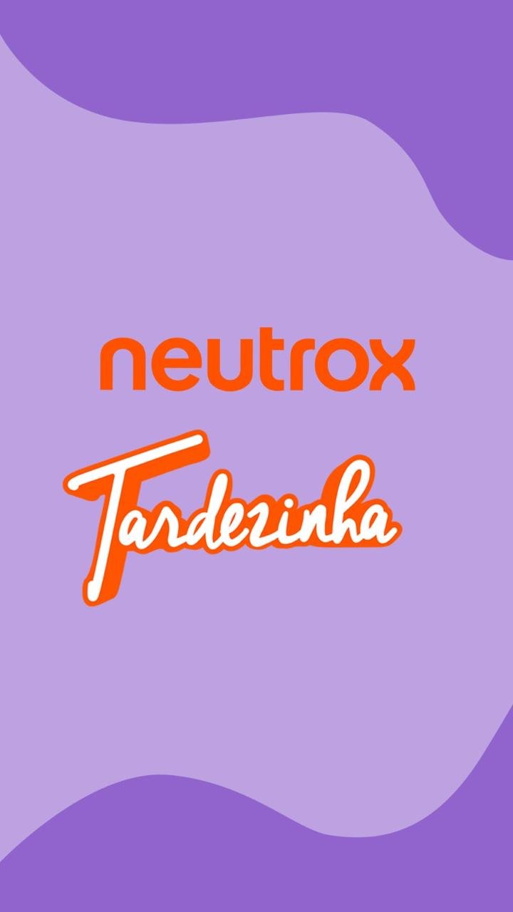 Neutrox Tardezinha