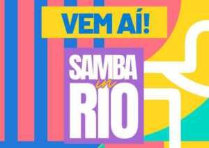 Primeira edição do “Samba In Rio” traz clima de carnaval e grandes atrações