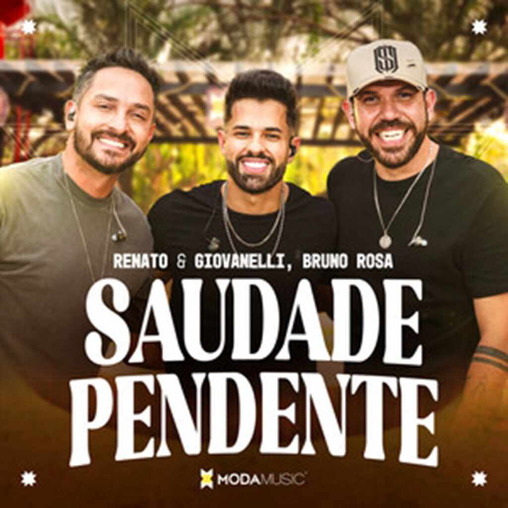 Renato & Giovanelli Lançam "Saudade Pendente" com Participação de Bruno Rosa