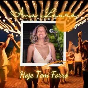 Ana Laura lança novo single “Hoje Tem Forró” em todas a plataformas digitais