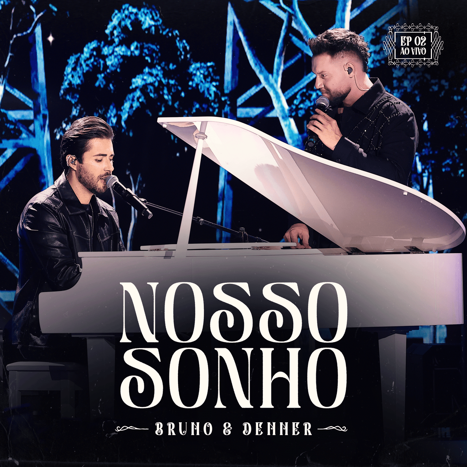 “Nosso Sonho”: Bruno e Denner lançam segunda parte do projeto 19 CAPA NOSSO SONHO EP2 V3 1
