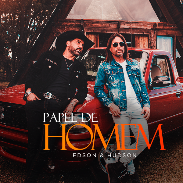 “Papel de Homem”: Edson & Hudson interpretam romantismo em lançamento audiovisual