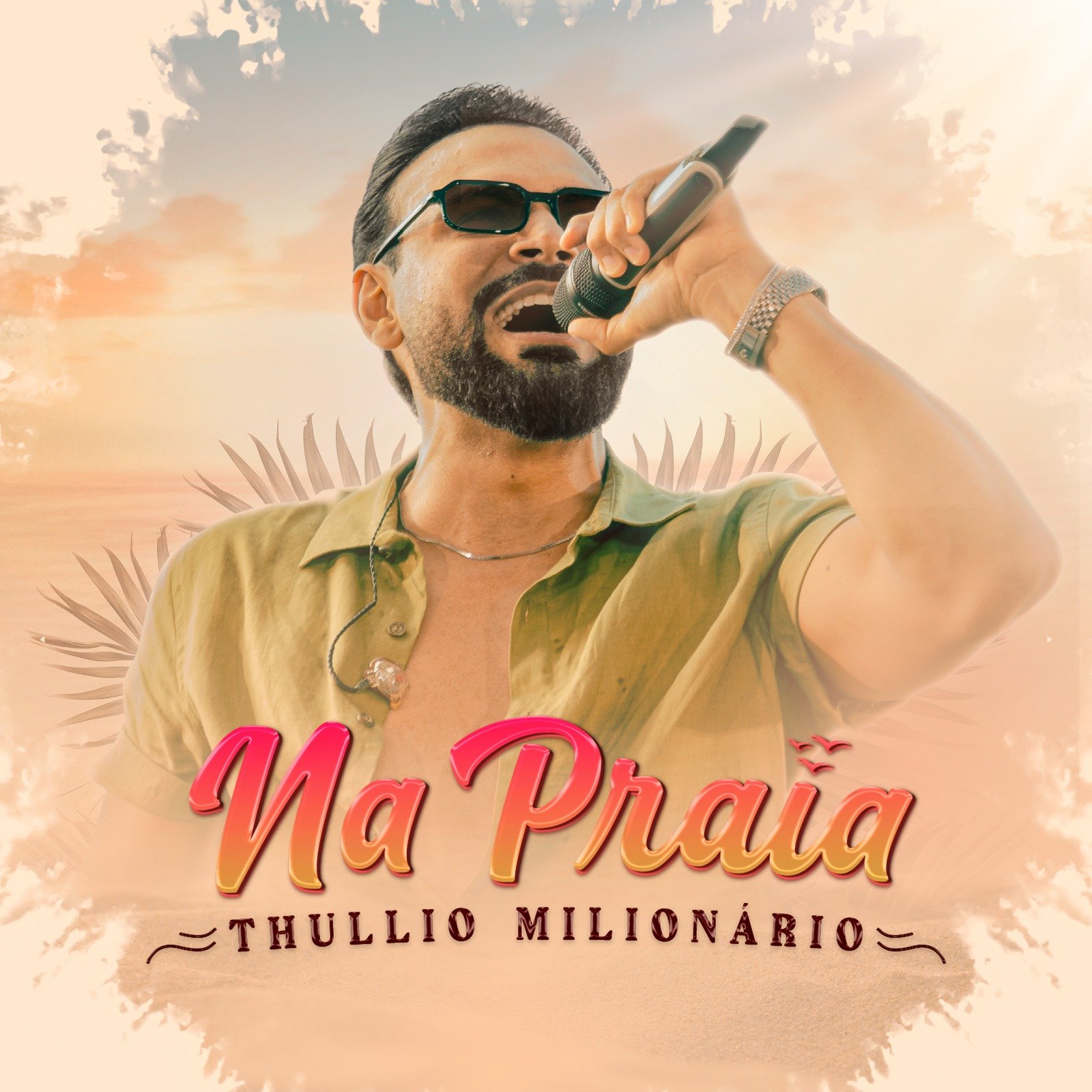 “Na Praia”: Thullio Milionário lança EP especial de verão 17 Créditos: Davi Gravações