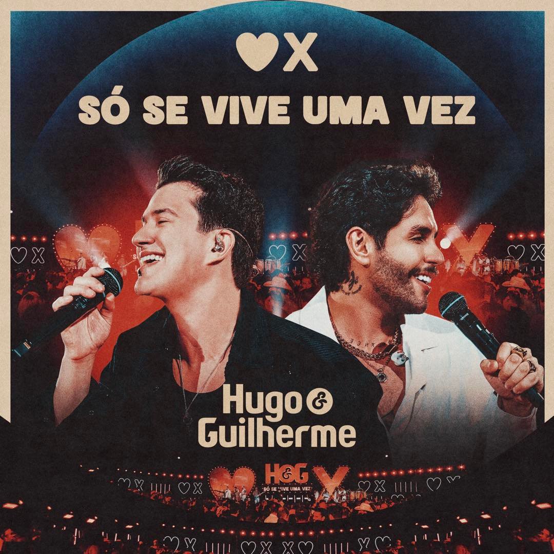 Hugo e Guilherme apresentam o DVD “Só Se Vive Uma Vez” e celebram nova fase da carreira 17 HEG CAPA ALBUM SO SE VIVE UMA VEZ