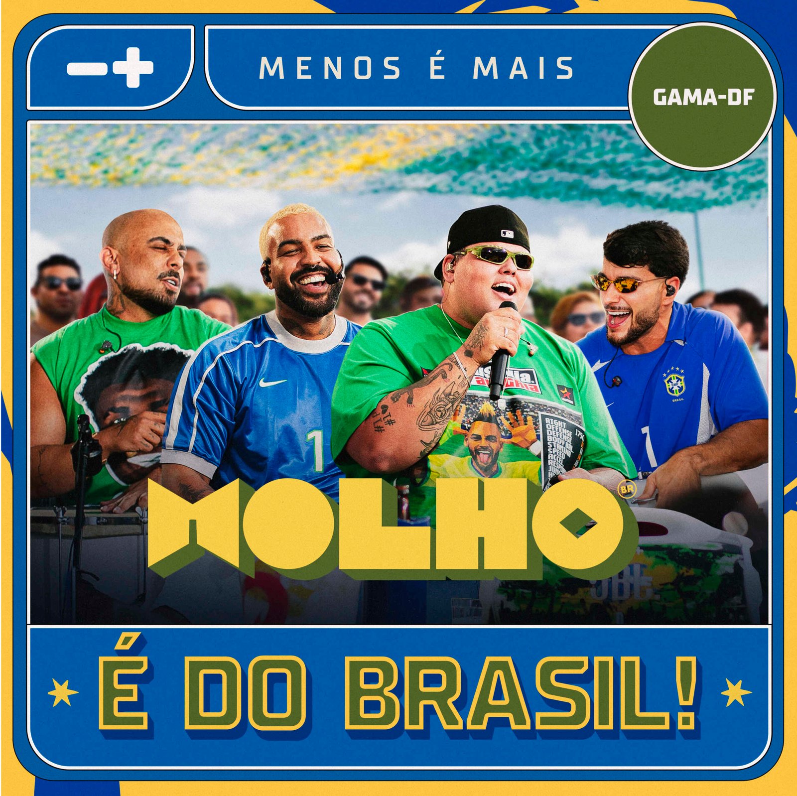 Menos é Mais lança “Champanhe”, em clima de rua, Copa e muita brasilidade! 17 CAPA SPOTIFY MOLHO E DO BRASIL VF scaled