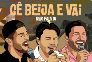 Bruno Cesar & Rodrigo lançam “Cê Beija e Vai” em parceria com Paulo Pires