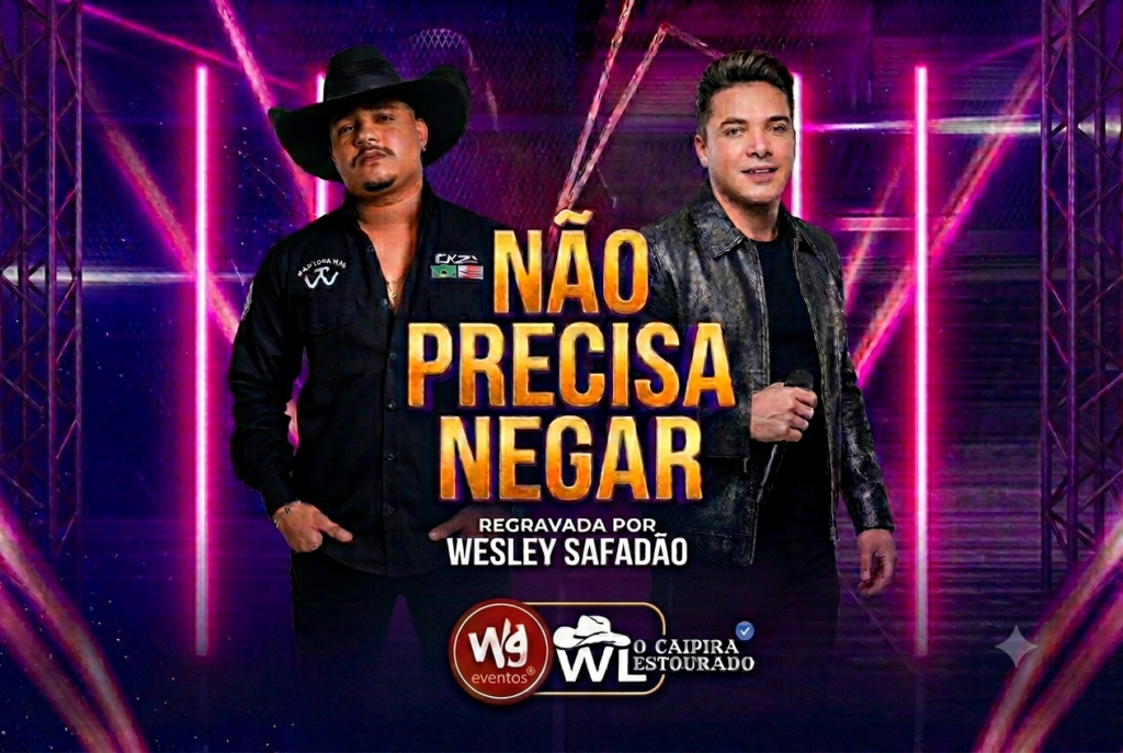 Não precisa negar”ganha força na voz de wesley safadão e consolida wl o caipira estourado. Gemini Generated Image wxxi5nwxxi5nwxxi 1